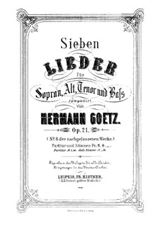 Sieben Lieder für Sopran, Alt, Tenor und Bass, Op.21: Sieben Lieder für Sopran, Alt, Tenor und Bass by Hermann Götz