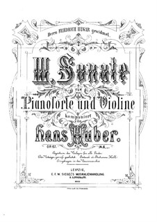 Sonate für Violine und Klavier Nr.3 in D-Dur, Op.67: Partitur, Solostimme by Hans Huber