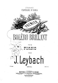 Boléro brillant No.1, Op.64: Für Klavier by Joseph Leybach