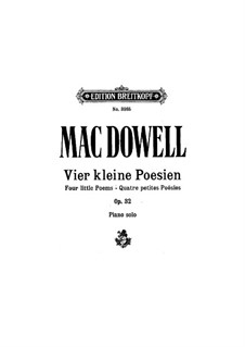 Vier kliene Poeme, Op.32: Vollsammlung by Edward MacDowell