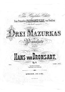 Drei Mazurkas, Op.4: Drei Mazurkas by Hans Bronsart von Schellendorff