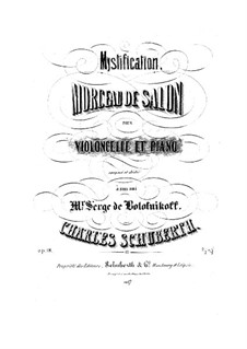 Mystification. Morceau de Salon for Cello and Piano, Op.18: Mystification. Morceau de Salon for Cello and Piano by Carl Schuberth