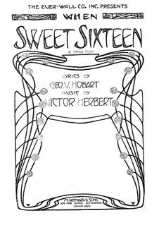 When Sweet Sixteen: Klavierauszug mit Singstimmen by Victor Herbert