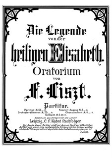 Die Legende von der Heiligen Elisabeth, S.2: Vollpartitur by Franz Liszt