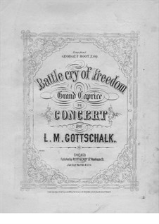 Battle Cry of Freedom (Le Cri de Délivrance), Op.55: Für Klavier by Louis Moreau Gottschalk