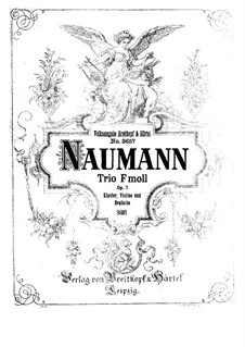 Klaviertrio in f-Moll, Op.7: Klaviertrio in f-Moll by Ernst Naumann