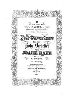Festouvertüre, Op.117: Festouvertüre by Joachim Raff