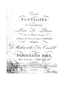 Fantasie über Themen aus 'Le nozze di Figaro' von Mozart, Op.77: Fantasie über Themen aus 'Le nozze di Figaro' von Mozart by Ferdinand Ries