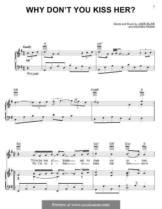Why Don't You Kiss Her? (Jesse McCartney): Für Stimme und Klavier (oder Gitarre) by Andrew Fromm, Jason Blume