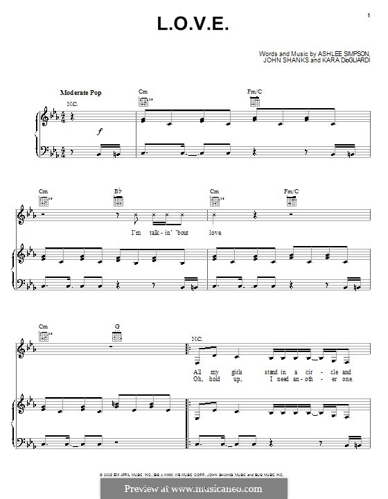 L.O.V.E. (Ashlee Simpson): Für Stimme und Klavier (oder Gitarre) by John M Shanks, Kara DioGuardi