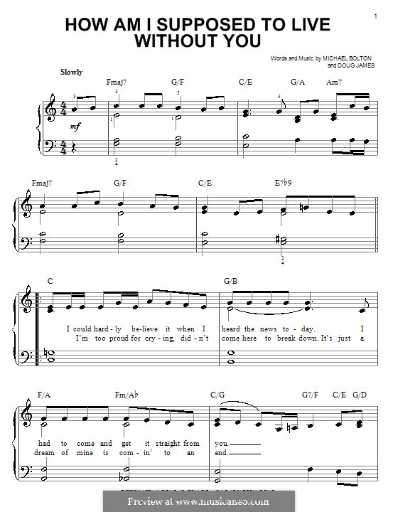 How am I Supposed to Live without You (Michael Bolton): Für Klavier, leicht by Doug James