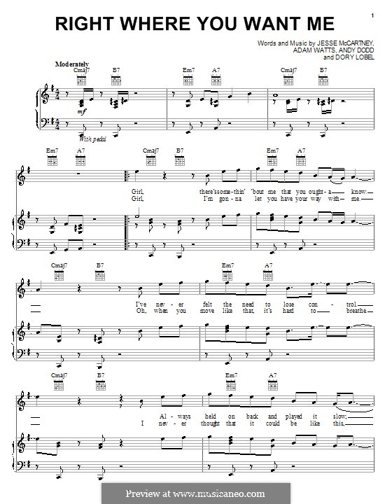 Right Where You Want Me (Jesse McCartney): Für Stimme und Klavier (oder Gitarre) by Adam Watts, Andrew Dodd, Dory Lobel