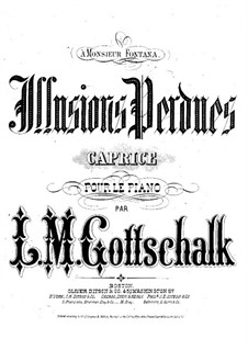 Verlorene Illusionen: Verlorene Illusionen by Louis Moreau Gottschalk