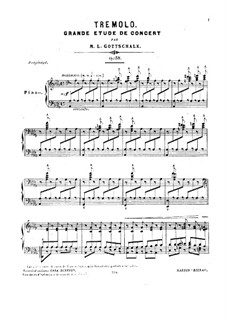Tremolo. Grosse Konzert-Etüde, Op.58: Für Klavier by Louis Moreau Gottschalk