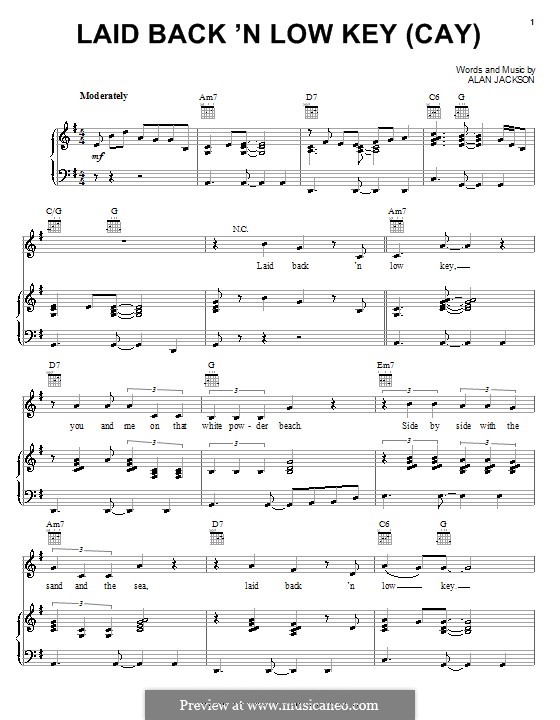 Laid Back 'N Low Key (Cay): Für Stimme und Klavier (oder Gitarre) by Alan Jackson