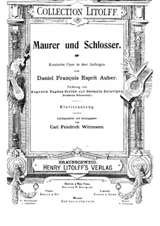 Maurer und Schlosser: Klavierauszug mit Singstimmen by Daniel Auber