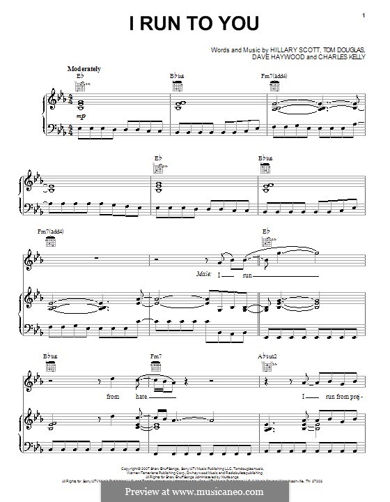 I Run to You (Lady Antebellum): Für Stimme und Klavier (oder Gitarre) by Charles Kelley, David Haywood, Hillary Dawn Scott, Tom Douglas
