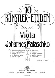 Zehn Künstler-Etüden für Bratsche, Op.44: Zehn Künstler-Etüden für Bratsche by Johannes Palaschko