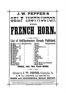 Self Instructor for French Horn: Self Instructor for French Horn by James Welsh Pepper