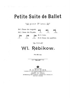 Petite Suite de Ballet: Petite Suite de Ballet by Wladimir Rebikow