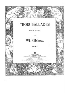 Drei Balladen: Drei Balladen by Wladimir Rebikow