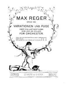 Variationen und Fuge über ein lustiges Thema von Hiller, Op.100: Für Klavier, vierhändig by Max Reger
