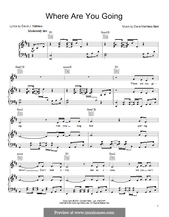Where Are You Going (Dave Matthews Band): Für Stimme und Klavier (oder Gitarre) by David J. Matthews