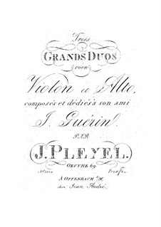 Drei große Duos für Violine und Bratsche, Op.69: Drei große Duos für Violine und Bratsche by Ignaz Pleyel