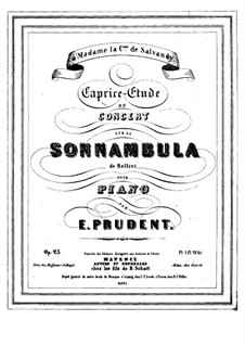 Caprice-Etüde über 'Sonnambula' von Bellini: Caprice-Etüde über 'Sonnambula' von Bellini by Émile Prudent