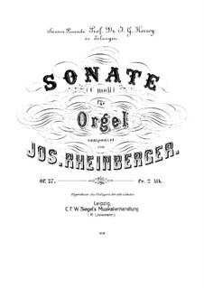 Sonate für Orgel Nr.1, Op.27: Sonate für Orgel Nr.1 by Josef Gabriel Rheinberger
