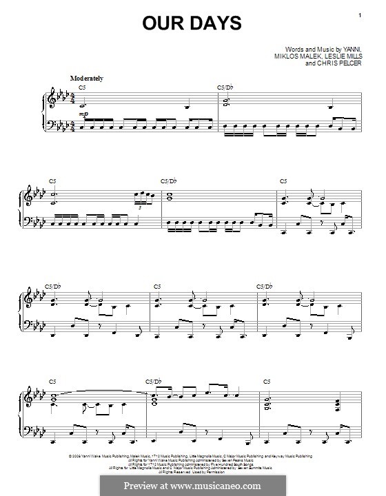 Our Days (Yanni): Für Stimme und Klavier (oder Gitarre) by Chris Pelcer, Leslie Mills, Miklos Malek