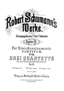Drei Streichquartette, Op.41: Quartett Nr.1 by Robert Schumann
