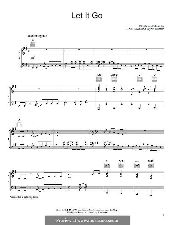 Let It Go (Zac Brown Band): Für Stimme und Klavier (oder Gitarre) by Wyatt Durrette, Zac Brown
