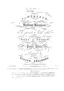 Fantasie und brillante Variationen über 'We're Noddin', Op.2: Fantasie und brillante Variationen über 'We're Noddin' by Sigismond Thalberg
