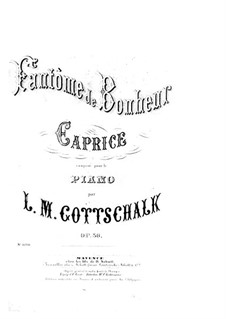 Fantôme de Bonheur. Caprice, Op.36: Fantôme de Bonheur. Caprice by Louis Moreau Gottschalk
