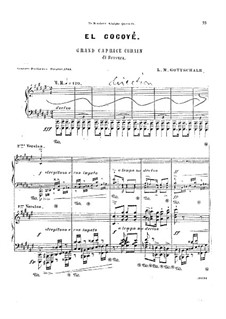 El Cocoyé. Grande caprice cubain di bravura, Op.80: El Cocoyé. Grande caprice cubain di bravura by Louis Moreau Gottschalk