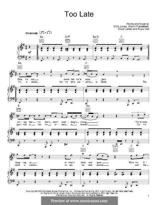Too Late (Foreigner): Für Stimme und Klavier (oder Gitarre) by Martin Frederiksen, Mick Jones, Oliver Leiber, Russ Irwin