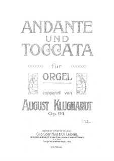 Andante und Toccata, Op.91: Andante und Toccata by August Klughardt