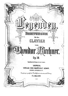 Legenden für Klavier, Op.18: Vollsammlung by Theodor Kirchner