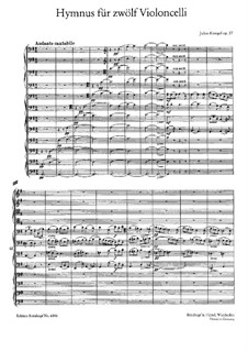 Hymnus für zwölf Violoncelli, Op.57: Hymnus für zwölf Violoncelli by Julius Klengel