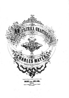 Mazurka grazieux, Op.224: Mazurka grazieux by Charles Mayer