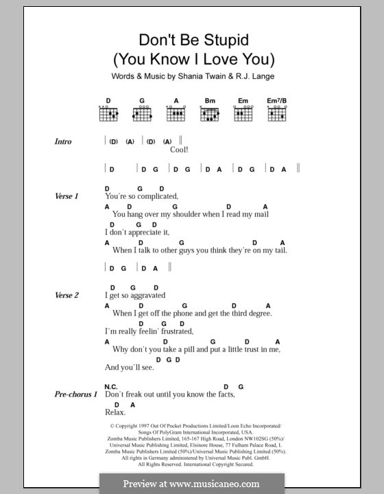 Don't Be Stupid (You Know I Love You): Text und Akkorde by Robert John Lange, Shania Twain