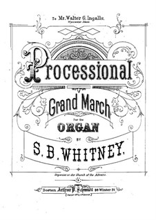 Processional Grand March, Op.25: Für Orgel by Samuel Brenton Whitney