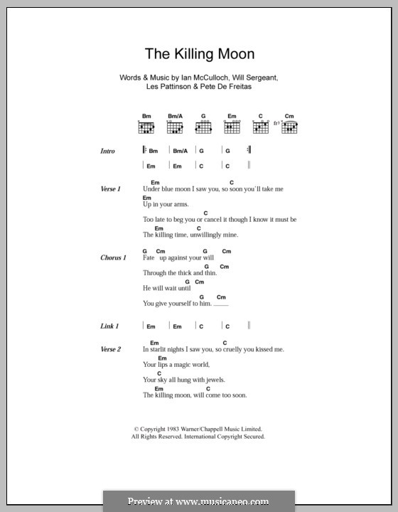The Killing Moon (Echo & The Bunnymen): Text und Akkorde by Ian McCulloch, Les Pattinson, Peter De Freitas, William Sergeant