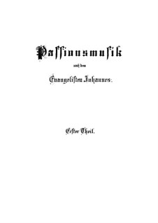 Johannes-Passion, BWV 245: Teil I by Johann Sebastian Bach