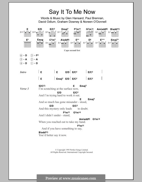 Say It to Me Now (from Once): Text und Akkorde by David Odlum, Glen Hansard, Graham Downey, Noreen O'Donnell, Paul Brennan