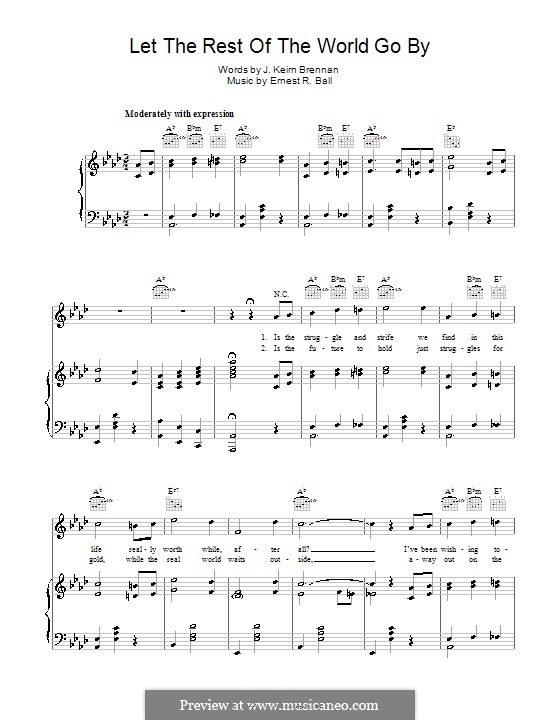 Let the Rest of the World Go By: Für Stimme und Klavier (oder Gitarre) by J. Keirn Brennan, Ernest R. Ball