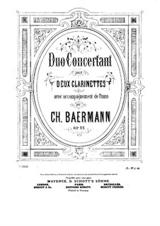 Konzert-Duo für zwei Klarinetten mit Klavierbegleitung, Op.33: Vollpartitur by Carl Baermann