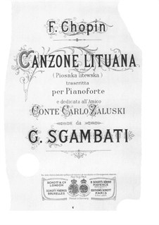 Siebzehn polnische Lieder, Op.74: Nr.16 Lithauisches Lied, für Klavier by Frédéric Chopin