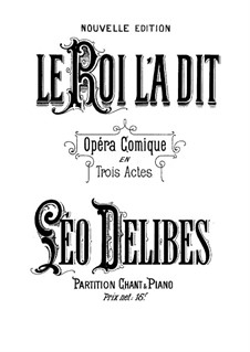 Der König hat's gesagt: Akte I-II by Léo Delibes